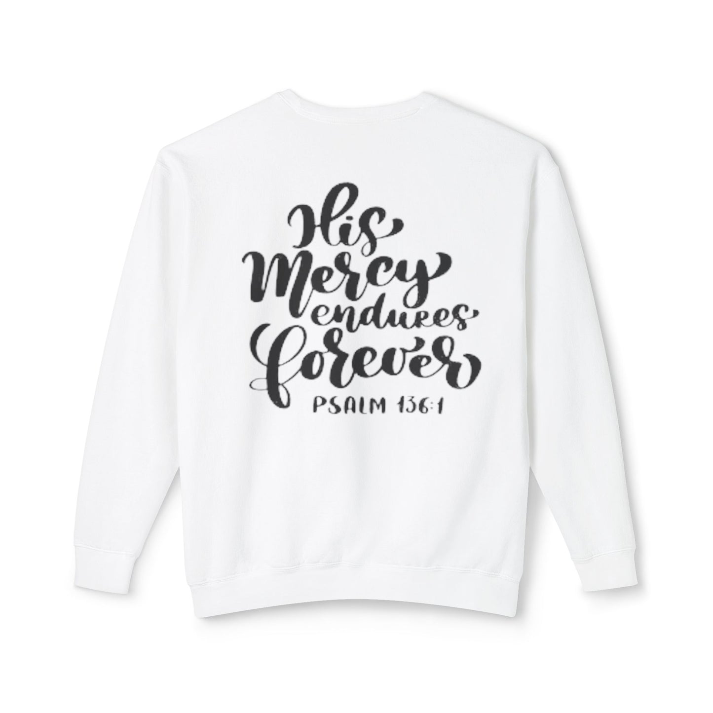 Unisex Christian Crewneck "Psalm 136:1"