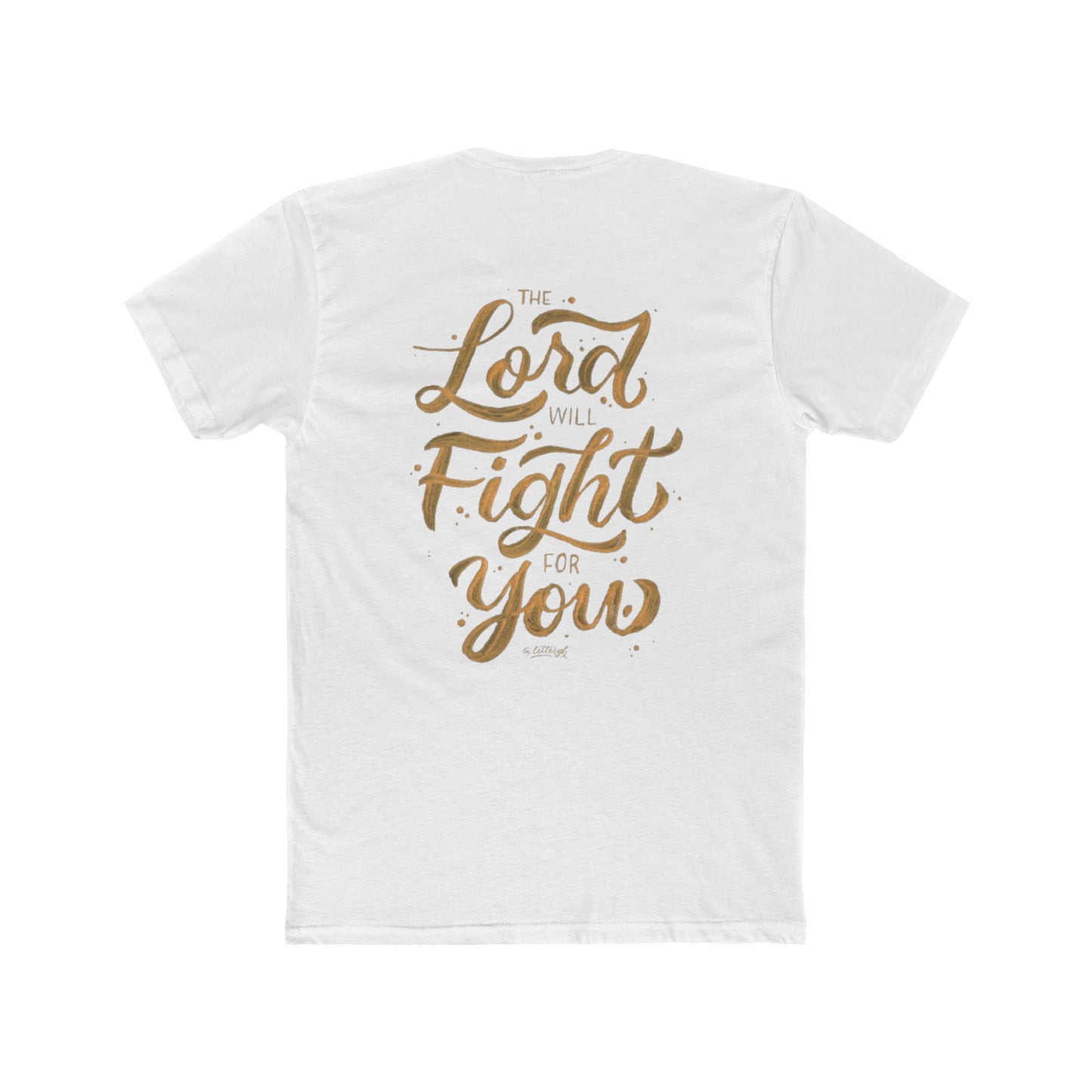 Unisex Cotton Crew Christian Tee "The Lord Will Fight For You"