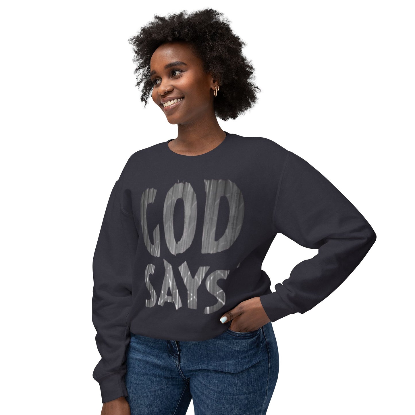 Christian Lightweight Crewneck Sweatshirt "God Says"