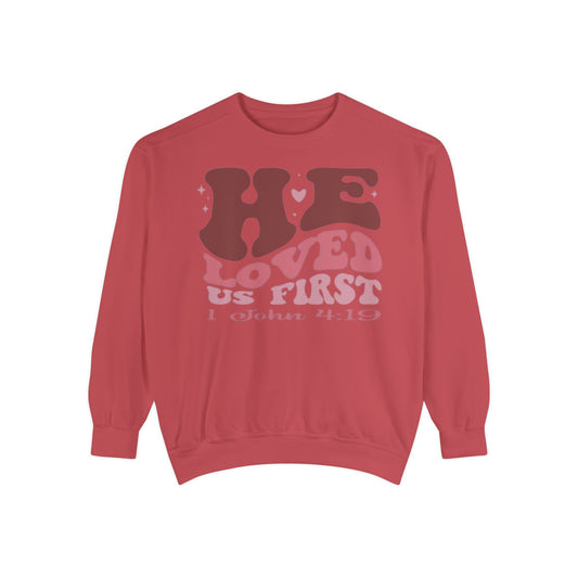 Garment-Dyed Designer Christian Crewneck "He Loved Us First"